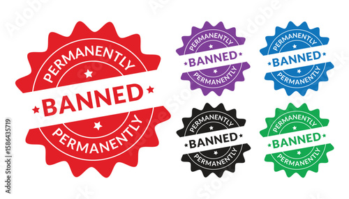 Permanently Banned rubber stamp vector illustration set, banned round stamp sign design. Colorful permanently banned label badge icons for restriction enforcement warning