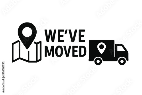 Modern "We’ve Moved" Announcement with Map Location Pin and Delivery Truck Icon, Changed Address Navigation Concept, Location Marker Symbol for Ecommerce and Business Moves