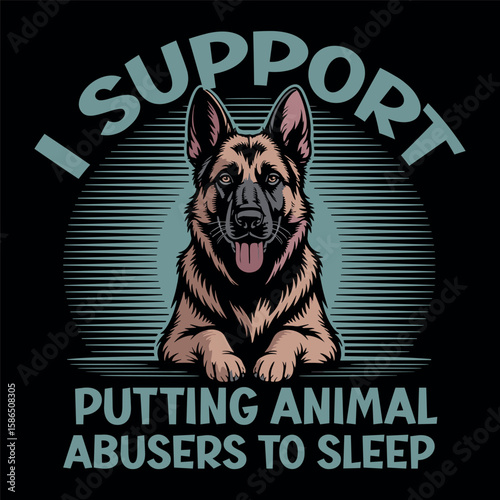 Bold German Shepherd Design for Animal Rights Advocates Against Animal Abuse