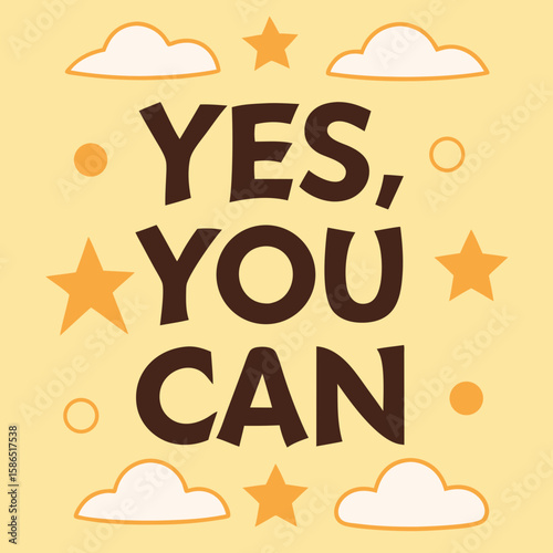 Motivational quote “Yes you can” in orange on yellow background