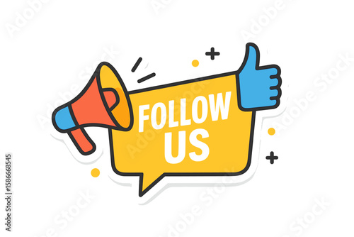 Follow us banner with megaphone label. Modern sticker with thumbs up for social media marketing. Loudspeaker for business network promotion. Subscribe concept for blog design.