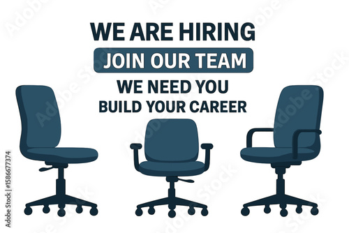 Office Chairs Set for Recruitment Poster—Multiple Angles and Types, “We Are Hiring” Join Our Team, Business Career Growth, Recruitment and Office Workplace Concept