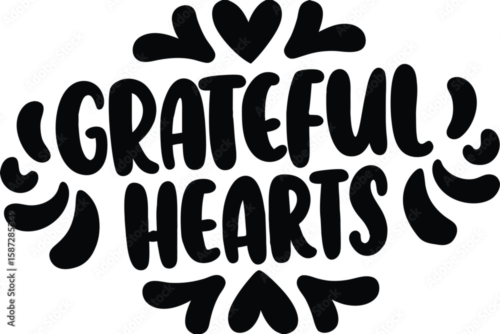 Fototapeta premium Grateful Hearts Thanksgiving Quote Typography Design