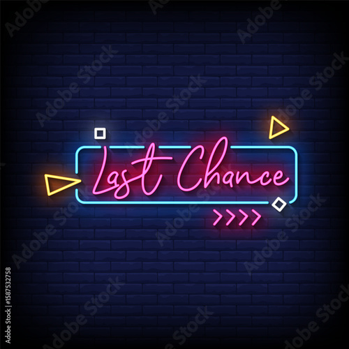 last chance neon sign with brick wall background vector