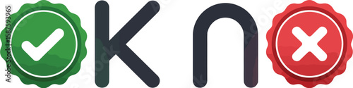 A graphic of the word know with a green check mark and a red x mark on a white background plain