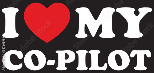 I Love My Co-Pilot, I Heart My Co-Pilot