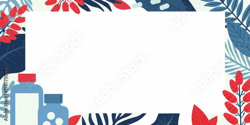 Floral frame with medicine bottles providing a refreshing nature aesthetic. Floral frame with bottles conveys health and wellness, botanical design and blue, red, and green leaves.