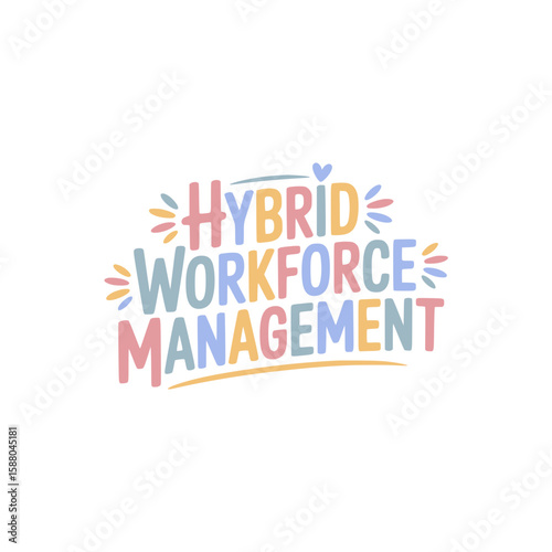 Hybrid Workforce Management Strategies
