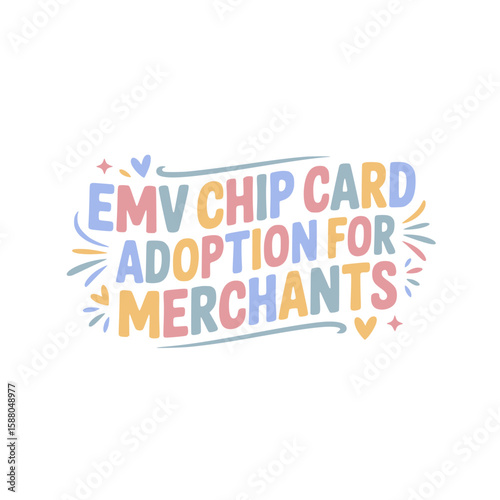 EMV Chip Card Adoption for Merchants