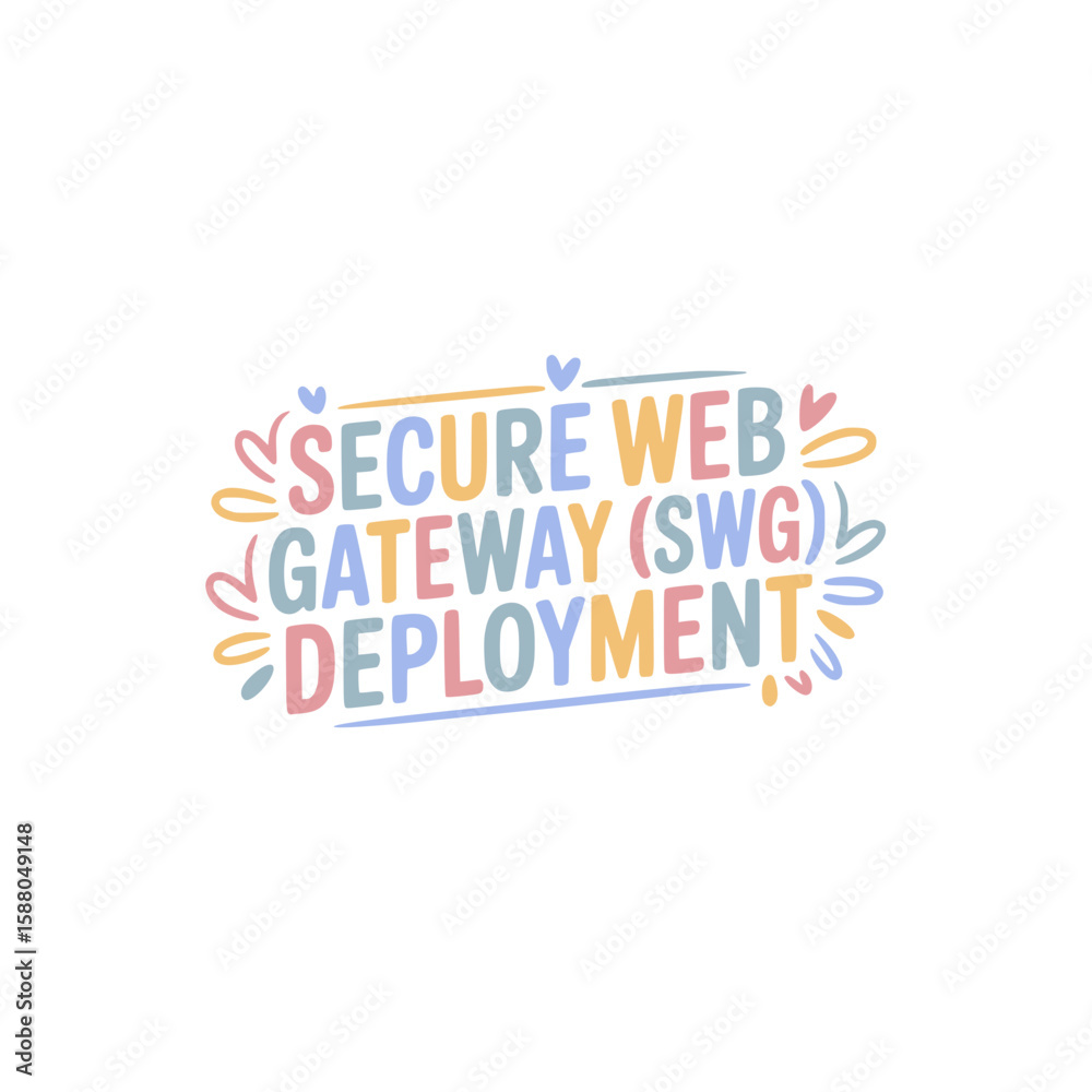 Fototapeta premium Secure Web Gateway (SWG) Deployment