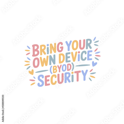 BYOD Security Bring Your Own Device