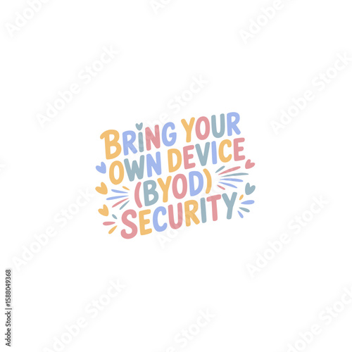 BYOD Security Bring Your Own Device