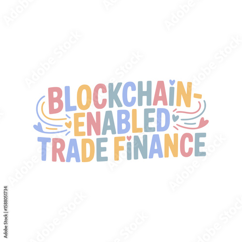 Blockchain-Enabled Trade Finance Solutions