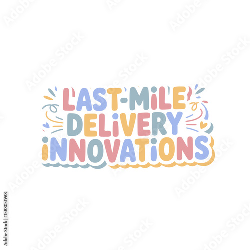 Last-Mile Delivery Innovations Graphic