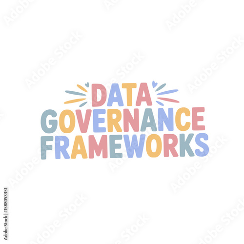 Data Governance Frameworks Guide