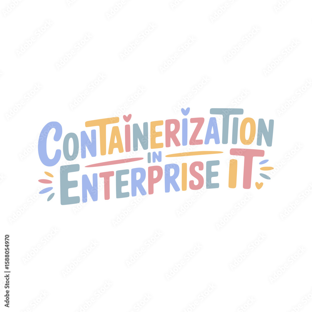 Enterprise IT Containerization Solutions Enterprise IT Containerization Solutions