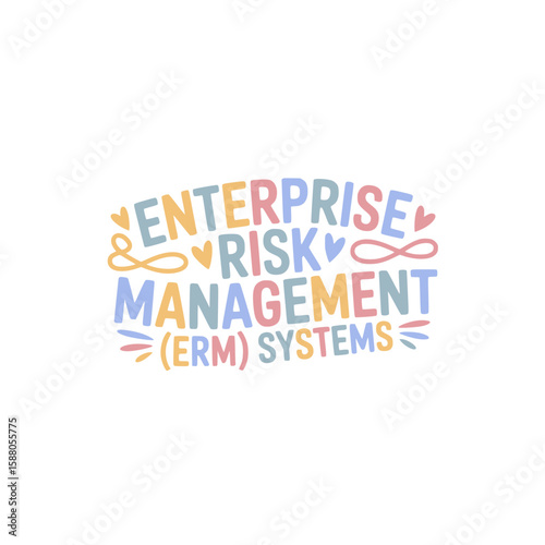 Enterprise Risk Management Systems (ERM)