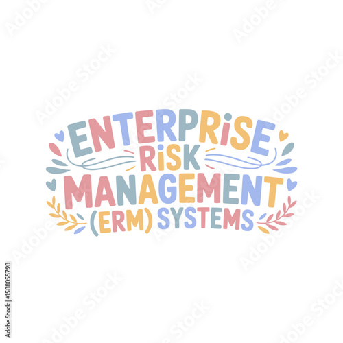 Enterprise Risk Management (ERM) Systems