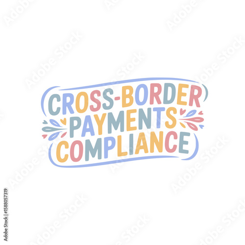 Cross-Border Payments Compliance Guide