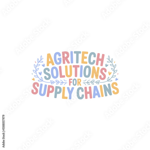 Agritech Solutions For Supply Chains