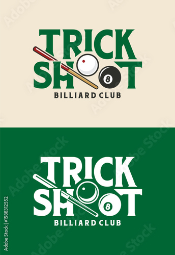 Logo design of a billiard club named "Trick Shot", featuring a bold serif font with integrated pool elements like a cue stick, cue ball, and 8 ball. Ideal for sports branding, billiard clubs, and comp
