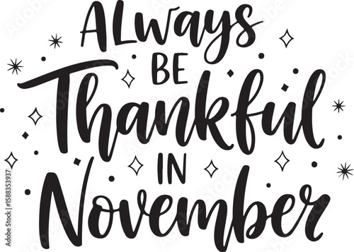 Vector art of always be thankful in november quote with stars