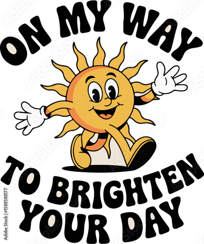 On my way to brighten your day sun t shirt