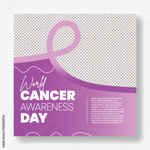 world Cancer Awareness Day social media square flyer or poster, cancer awareness campaign post, web banner vector template