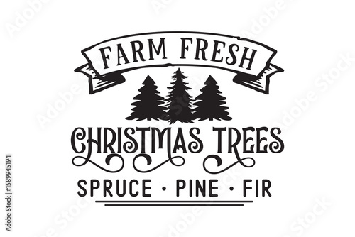Farm Fresh Christmas Trees Sign SVG Typography Design