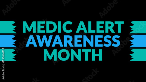 Medic Alert Awareness Month text with side lines on a black background. Which is observed every year in August to celebrate Medic Alert Awareness Month