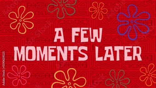 Cartoon banner with the words A Few Moments Later. Retro Time Card 4k animation.