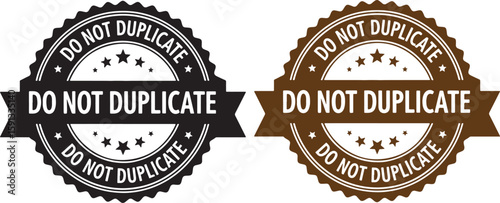 Black and brown do not duplicate stamp seals with stars, do not duplicate, stamp, seal, label, icon, symbol, prohibition, restriction, warning, forbidden, no copying, no reproduction, original, unique