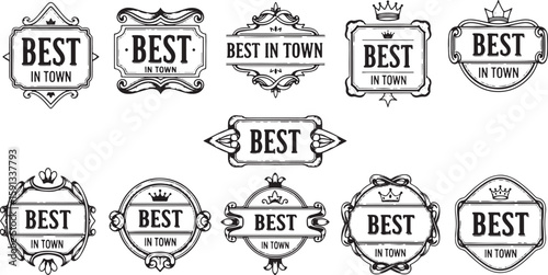 Collection of vintage black and white best in town award badges, award, badge, best, in town, vintage, retro, emblem, seal, label, graphic, design, typography, text, lettering, ornate, decorative, orn