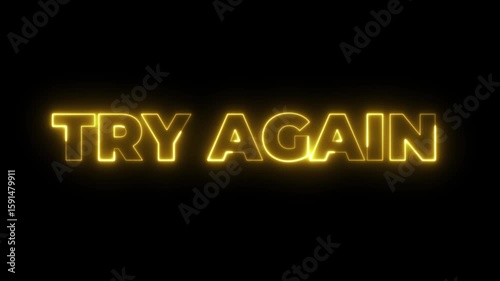 Neon Yellow 'Try Again' Message on Black Background