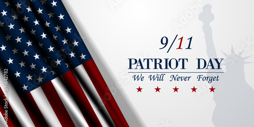  We Will Never Forget Patriot Day September 11th. American flag and liberty. Great for posters, banners and social media. White background.