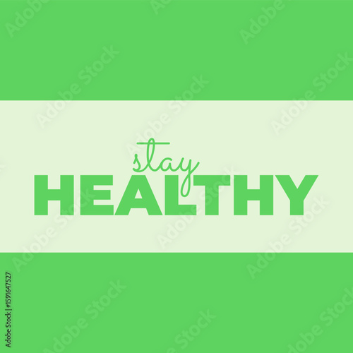 stay healthy poster color green