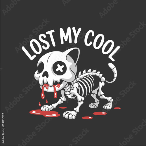 Cartoon skeleton of a cat with blood dripping from its mouth, with the text "Lost My Cool" above it.