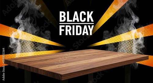Black Friday Hot Deals Promotion Backdrop  An empty wooden table against a dynamic Black Friday themed background with smoky accents and vibrant rays, great for highlighting products.