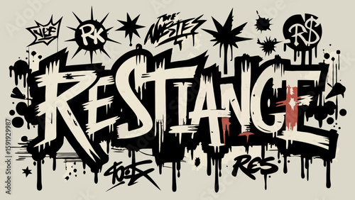 Graffiti style resistance text with starbursts and drips in black and white tones graphic art