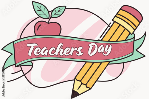 Happy teachers day illustration with apple and pencil on a ribbon banner