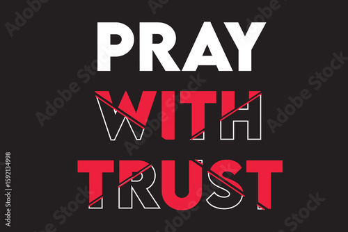 The words pray with trust are displayed in a modern, graphic design