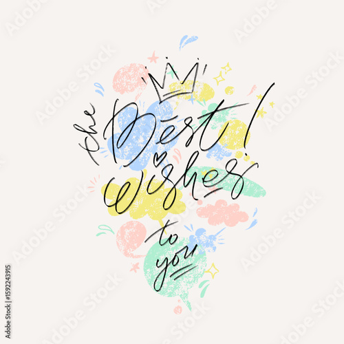 The best wishes to you lettering greeting card. Typographic design with script lettering, crown and textured shapes. Square shape birthday card template.