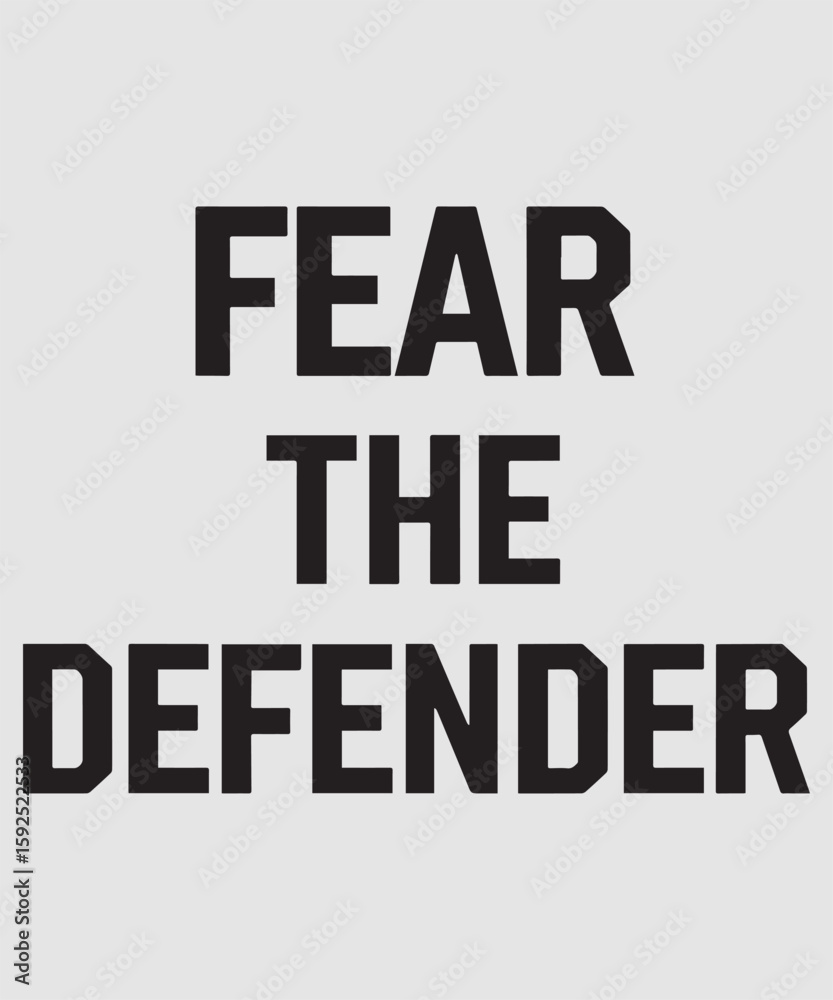 Obraz premium Fear the Defender Graphic Design