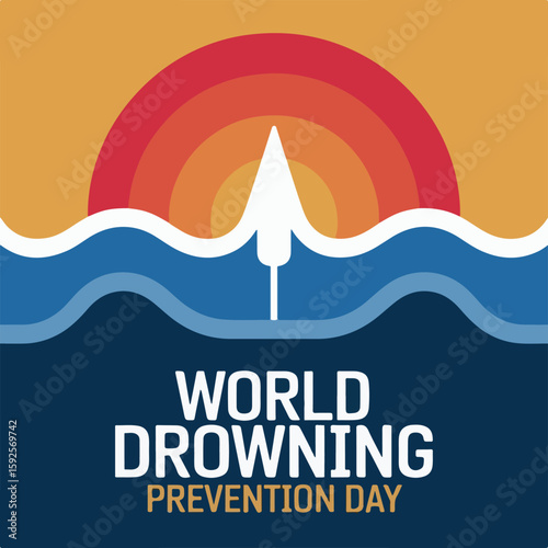 World Drowning Prevention Day – Raising Awareness and Saving Lives.
