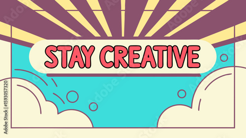 Stay creative poster with colorful rays and retro text