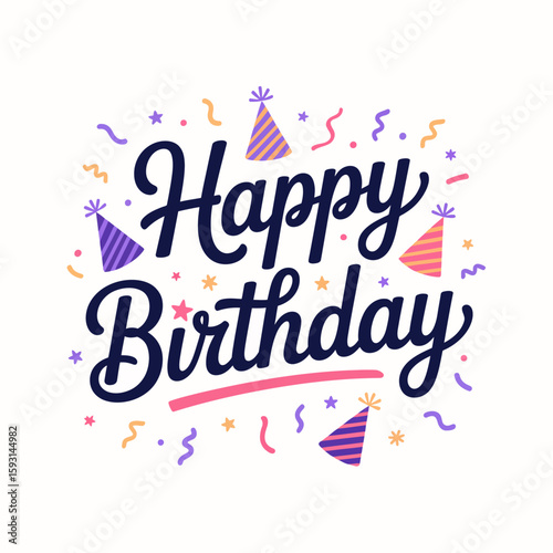 Festive Wishes: A vibrant Happy Birthday design, adorned with whimsical party hats and colorful confetti, radiates joy and celebration.