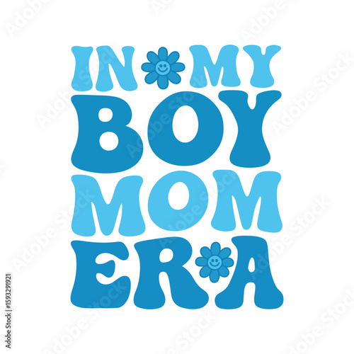 In My Boy Mom Era Svg T shirt design