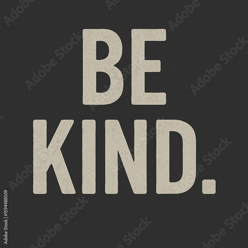 Be Kind