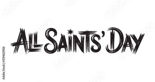 Stylized All Saints' Day Text Graphic Celebration of Faith and Remembrance Hand Drawn Holiday Graphic