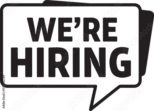Vector art of were hiring announcement in a speech bubble